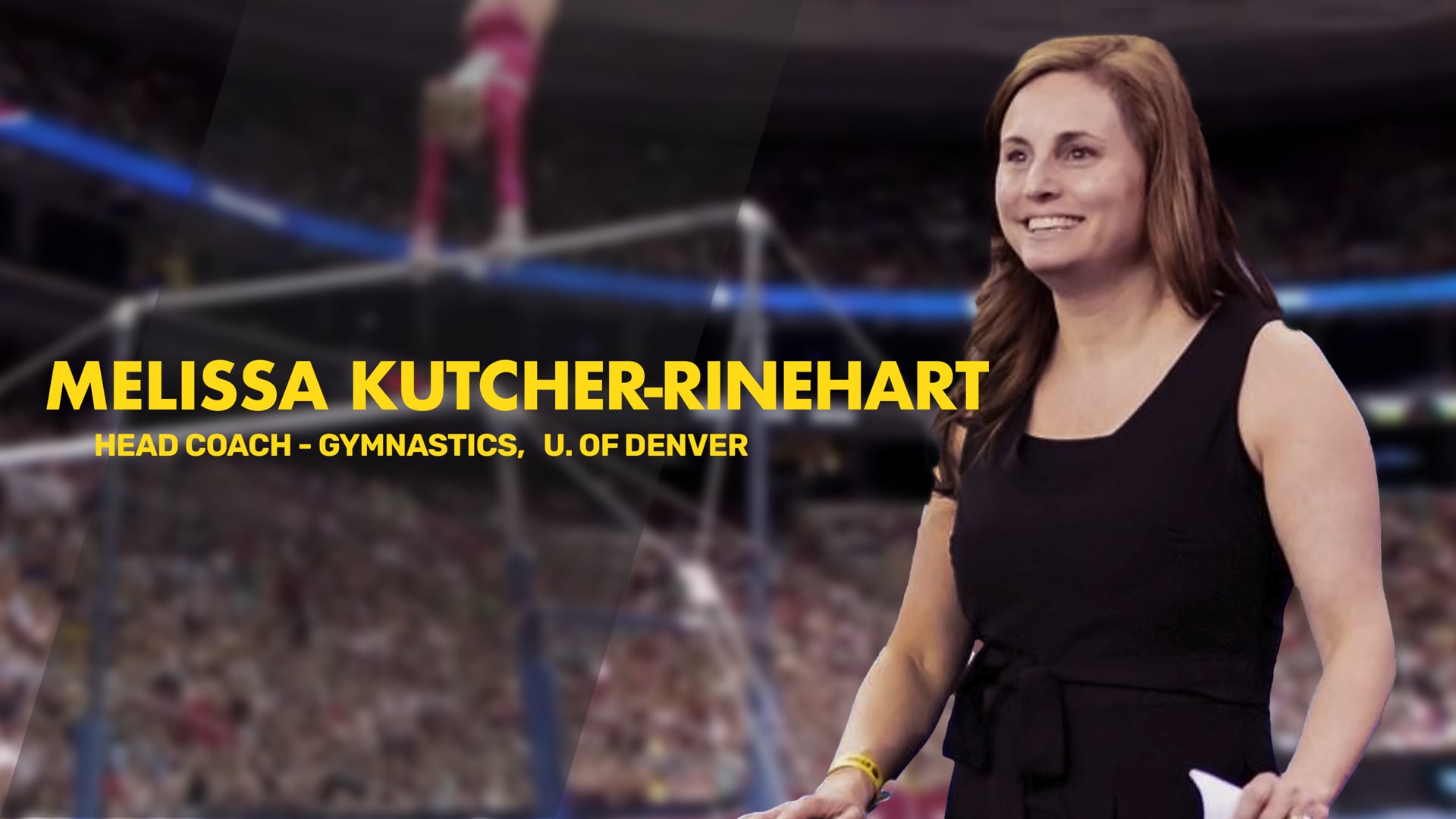 MELISSA KUTCHER-RINEHART | Head Women’s Gymnastics Coach, University of Denver